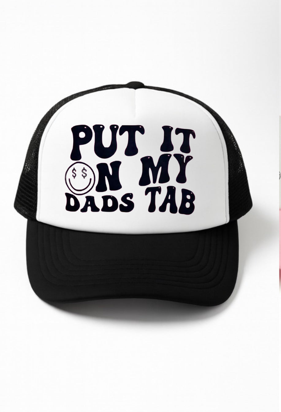 Put It on My Dads Tab Trucker Hat