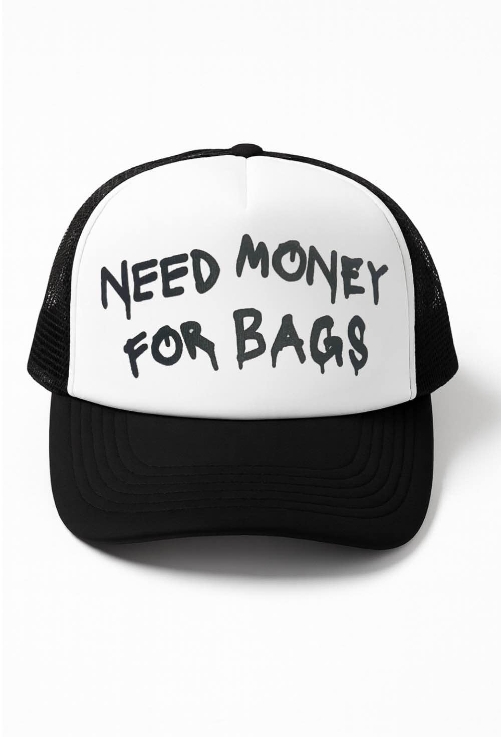 Need Money for Bags Trucker Hat