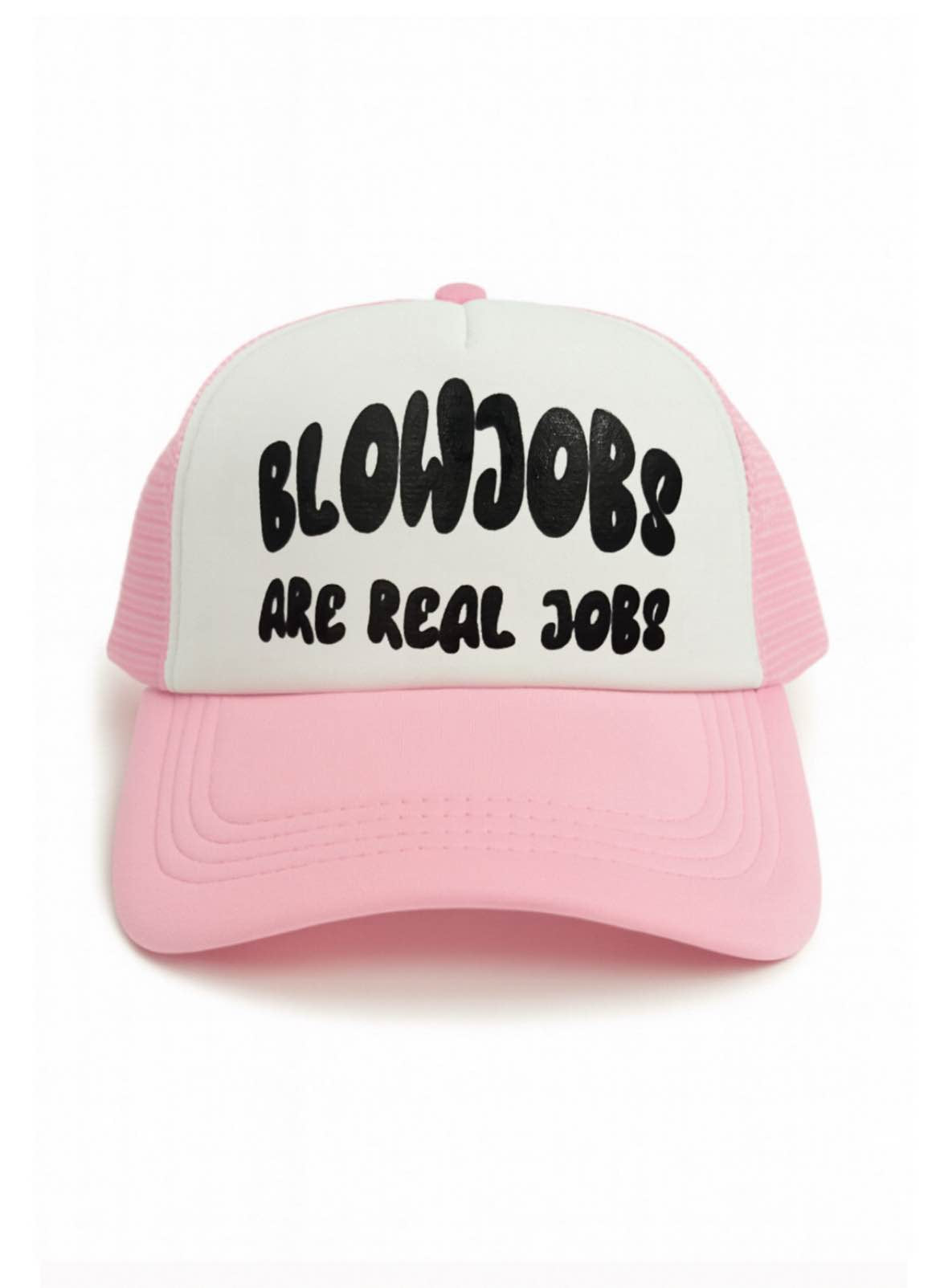 Blow Jobs Are Real Jobs Trucker Hat