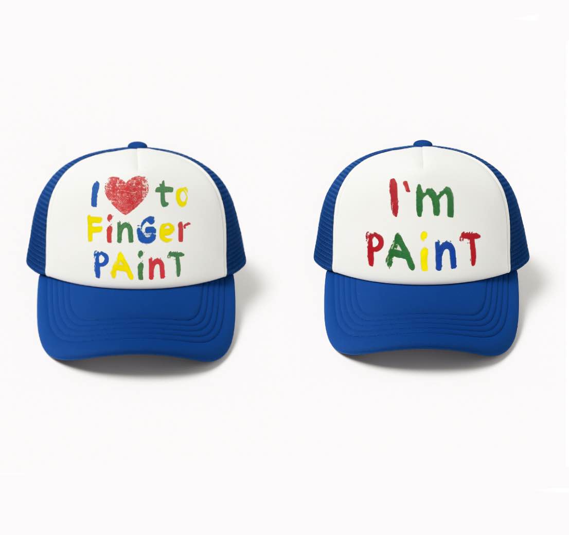I Love to Finger Paint, I'm Paint Trucker Hats