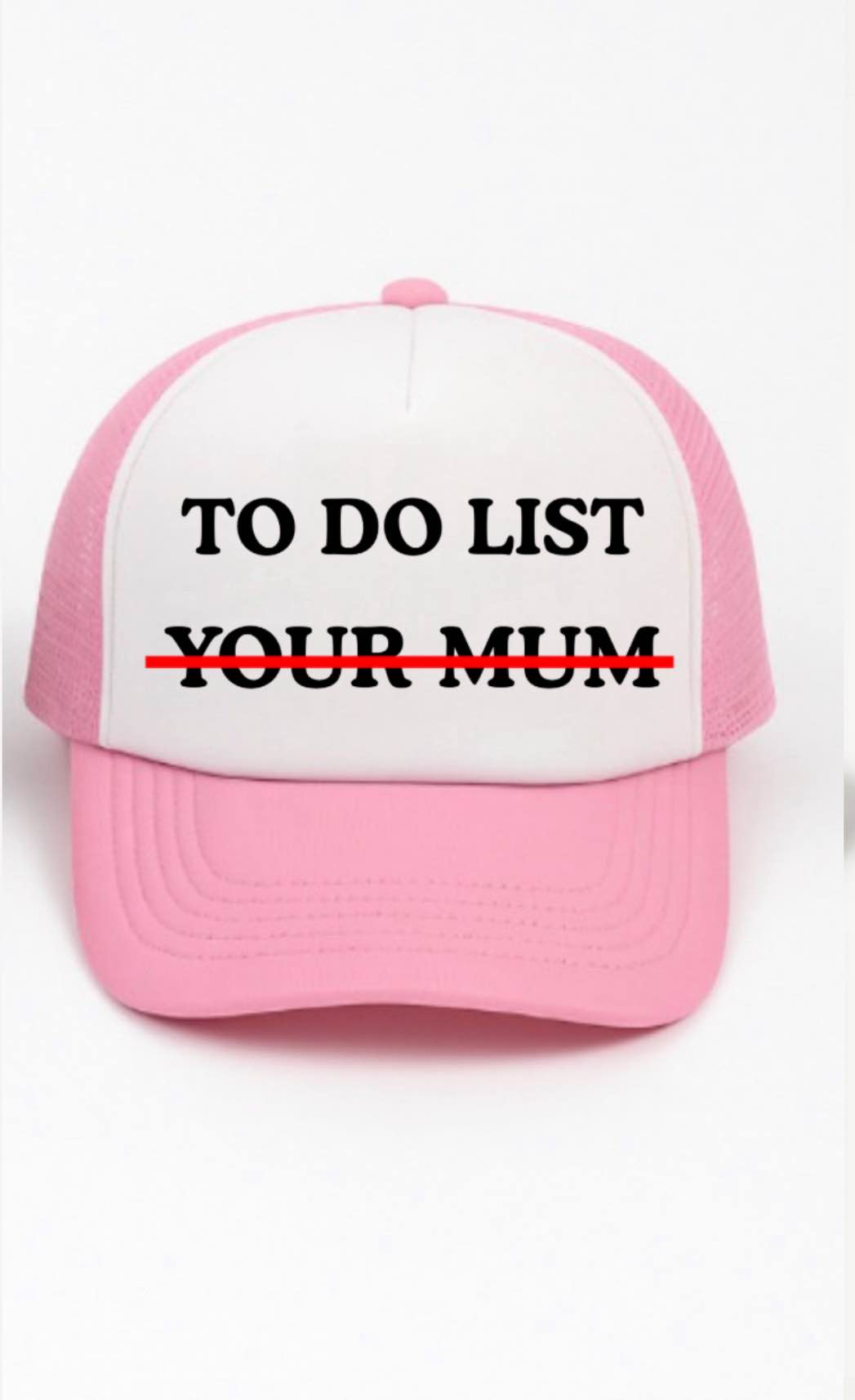 To Do List, Your Mum