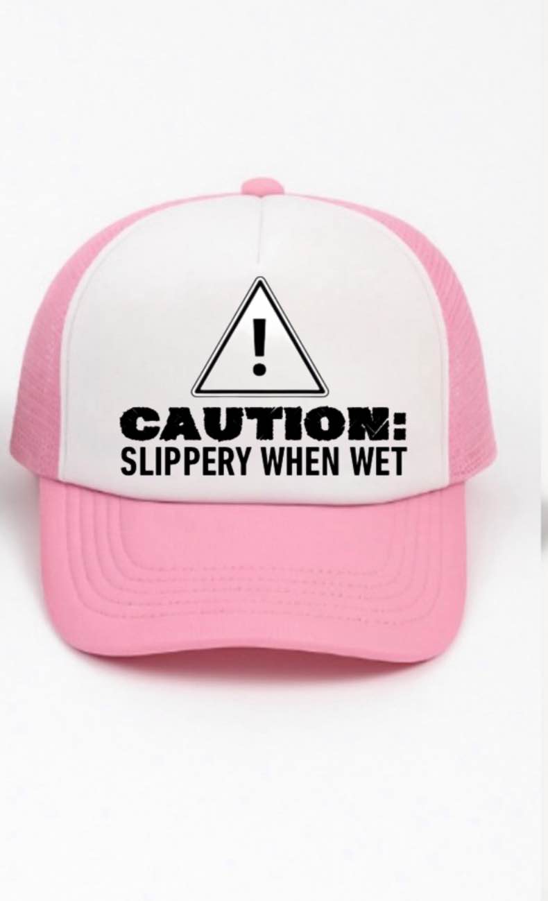 Caution Slippery When Wet Trucker Hat